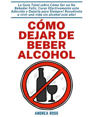 cover image of Cómo dejar de beber alcohol